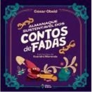 Almanaque Sustentavel Dos Contos De Fadas